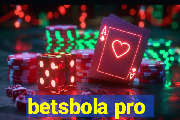 betsbola pro